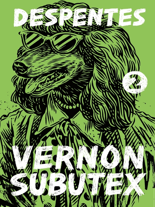 Title details for Vernon Subutex 2 by Virginie Despentes - Wait list